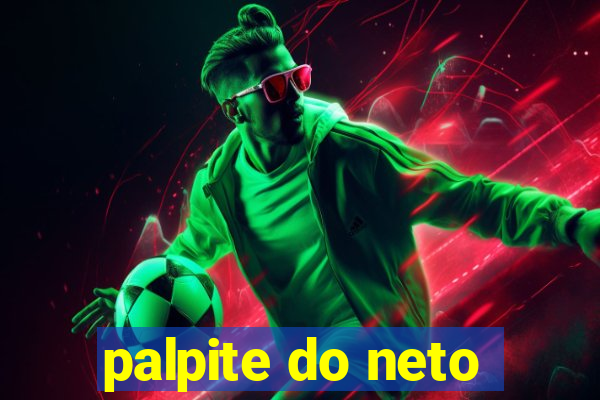 palpite do neto